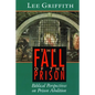 The Fall of the Prison: Biblical Perspectives on Prison Abolition - Paperback