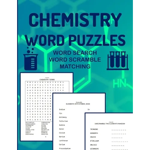 Chemistry Word Puzzles Word Search Word Scramble Matching: 93 Puzzles to Study Chemistry For Adults Word Finds Word Jumble Word Matching - Paperback