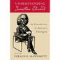 Understanding Jonathan Edwards: An Introduction to America's Theologian - Paperback