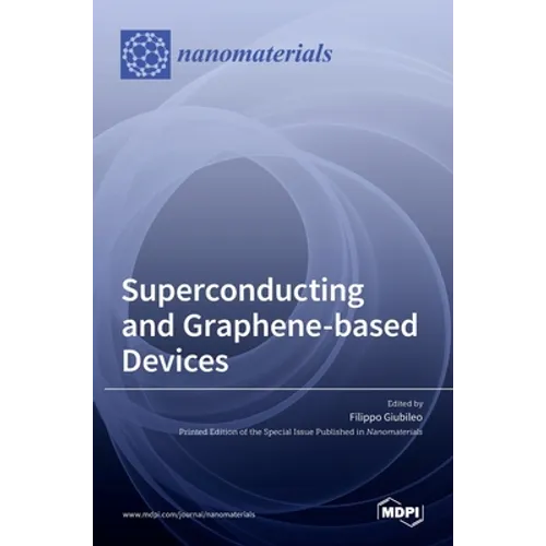 Superconducting- and Graphene-based Devices - Hardcover