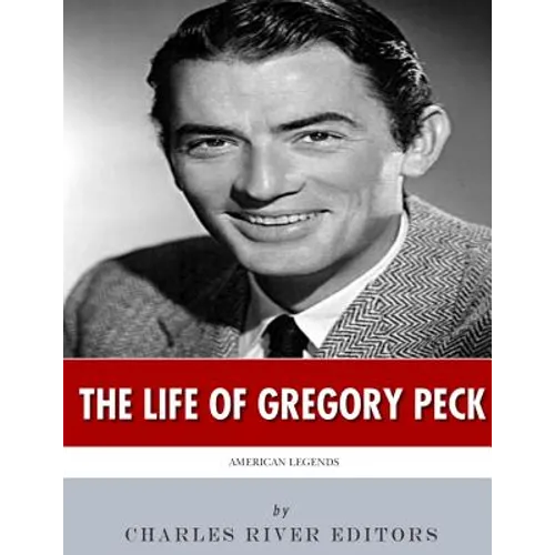 American Legends: The Life of Gregory Peck - Paperback