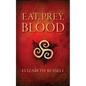 Eat, Prey, Blood - Paperback