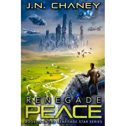 Renegade Peace: An Intergalactic Space Opera Adventure - Paperback