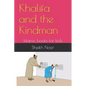 Khalifa and the Kindman: Islamic books for kids - Paperback