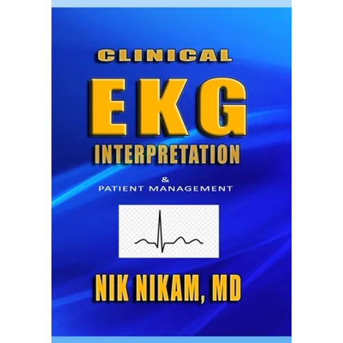 Clinical EKG Interpretation: Patient Management - Paperback