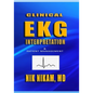 Clinical EKG Interpretation: Patient Management - Paperback