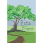 The Elijah Project: My Protector, My Provider - Paperback
