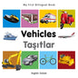 My First Bilingual Book-Vehicles (English-Turkish) - Board Book