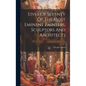 Lives Of Seventy Of The Most Eminent Painters, Sculptors And Architects - Hardcover