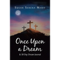 Once Upon a Dream and 30 Day Dream Journal - Paperback