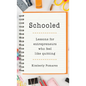 Schooled - Hardcover