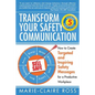 Transform your Safety Communication: How to Craft Targeted and Inspiring Messages for a Productive Workplace - Paperback