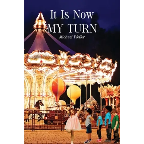 It Is Now My Turn - Paperback