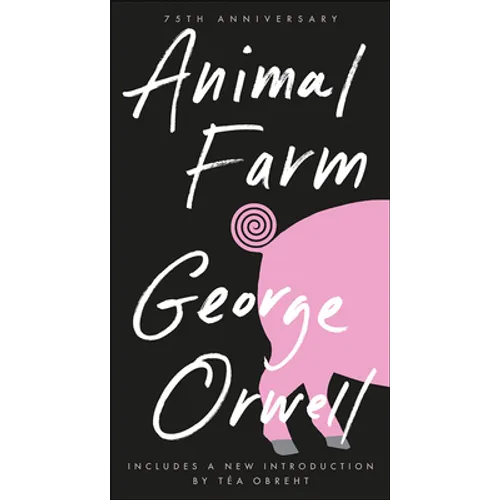 Animal Farm: A Fairy Story - Hardcover