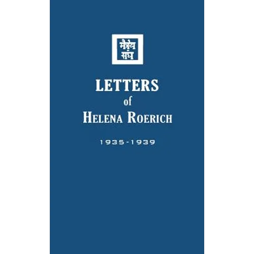 Letters of Helena Roerich II: 1935-1939 - Hardcover
