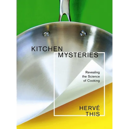Kitchen Mysteries: Revealing the Science of Cooking - Paperback