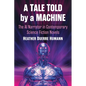 A Tale Told by a Machine: The AI Narrator in Contemporary Science Fiction Novels - Paperback