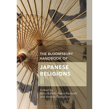 The Bloomsbury Handbook of Japanese Religions - Paperback