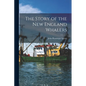 The Story of the New England Whalers - Paperback