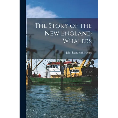 The Story of the New England Whalers - Paperback