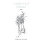 Words out of Silence - Paperback