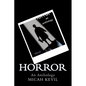 Horror: An Anthology - Paperback