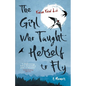 The Girl Who Taught Herself to Fly - Paperback