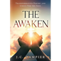 The Awaken: Transformative Poetry and Lyrics for the Soul - Paperback
