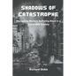 Shadows of Catastrophe - Paperback