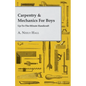 Carpentry & Mechanics for Boys: Up-to-the-Minute Handicraft - Paperback