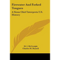 Firewater And Forked Tongues: A Sioux Chief Interprets U.S. History - Paperback