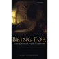 Being for: Evaluating the Semantic Program of Expressivism - Hardcover