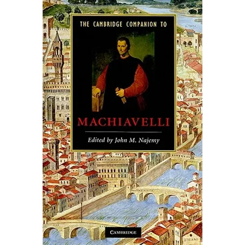 The Cambridge Companion to Machiavelli - Hardcover