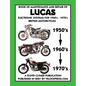 BOOK OF MAINTENANCE AND REPAIR OF LUCAS ELECTRONIC SYSTEMS FOR 1950's-1970's BRITISH MOTORCYCLES (Includes 1960-1977 Parts Catalogs) - Paperback