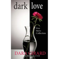Dark Love - Paperback