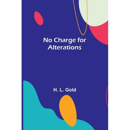 No Charge for Alterations - Paperback
