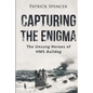 Capturing The Enigma: The Unsung Heroes of HMS Bulldog - Paperback