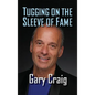 Tugging on the Sleeve of Fame (hardback) - Hardcover