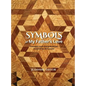 Symbols of My Father's Love: Concepts and Interpretations Inspired by Ed Lantzer - Hardcover