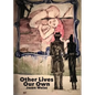 Other Lives Our Own - Paperback
