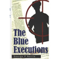 The Blue Executions - Paperback