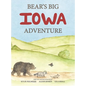 Bear's Big Iowa Adventure - Hardcover