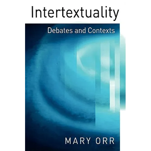 Intertextuality: Debates and Contexts - Paperback