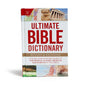 Ultimate Bible Dictionary: A Quick and Concise Guide to the People, Places, Objects, and Events in the Bible - Hardcover