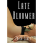 Late Bloomer - Paperback