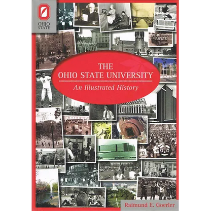 The Ohio State University: An Illustrated History - Paperback