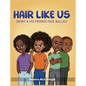 Hair Like Us: Denny & His Friends Face Bullies - Hardcover