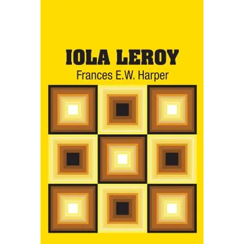 Iola Leroy - Paperback