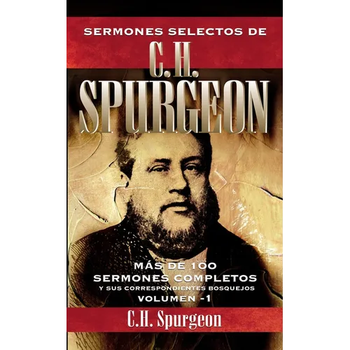 Sermones Selectos de C. H. Spurgeon Vol. 1: 1 - Paperback