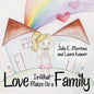 Love is What Makes Us a Family - Paperback